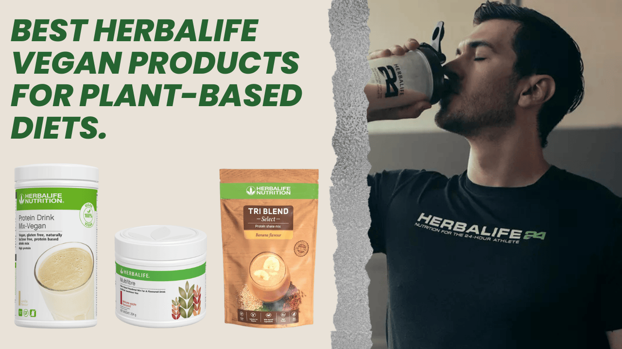 best herbalife vegan products for plant based diets banner