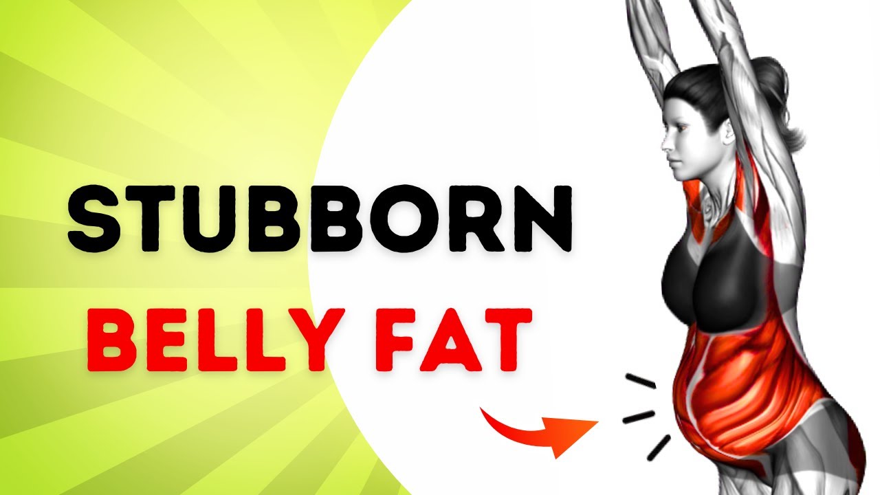 Stubborn belly fat